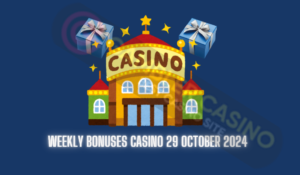 Weekly bonuses casino october 2024