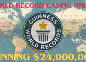 World record in casino online with a winning amount of $24,000,000